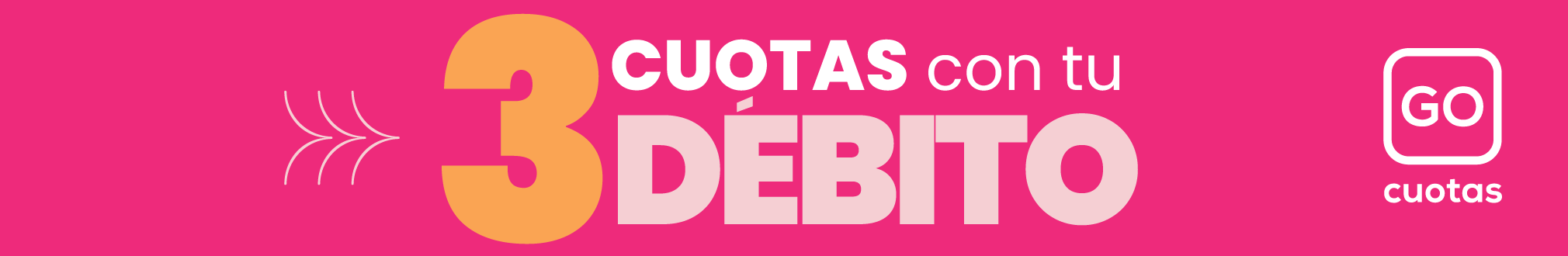 3 cuotas con tu débito - GO Cuotas
